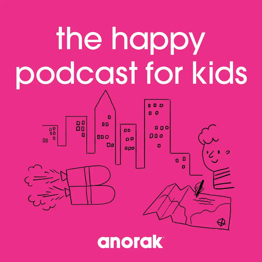 Anorak: The Happy Podcast For Kids