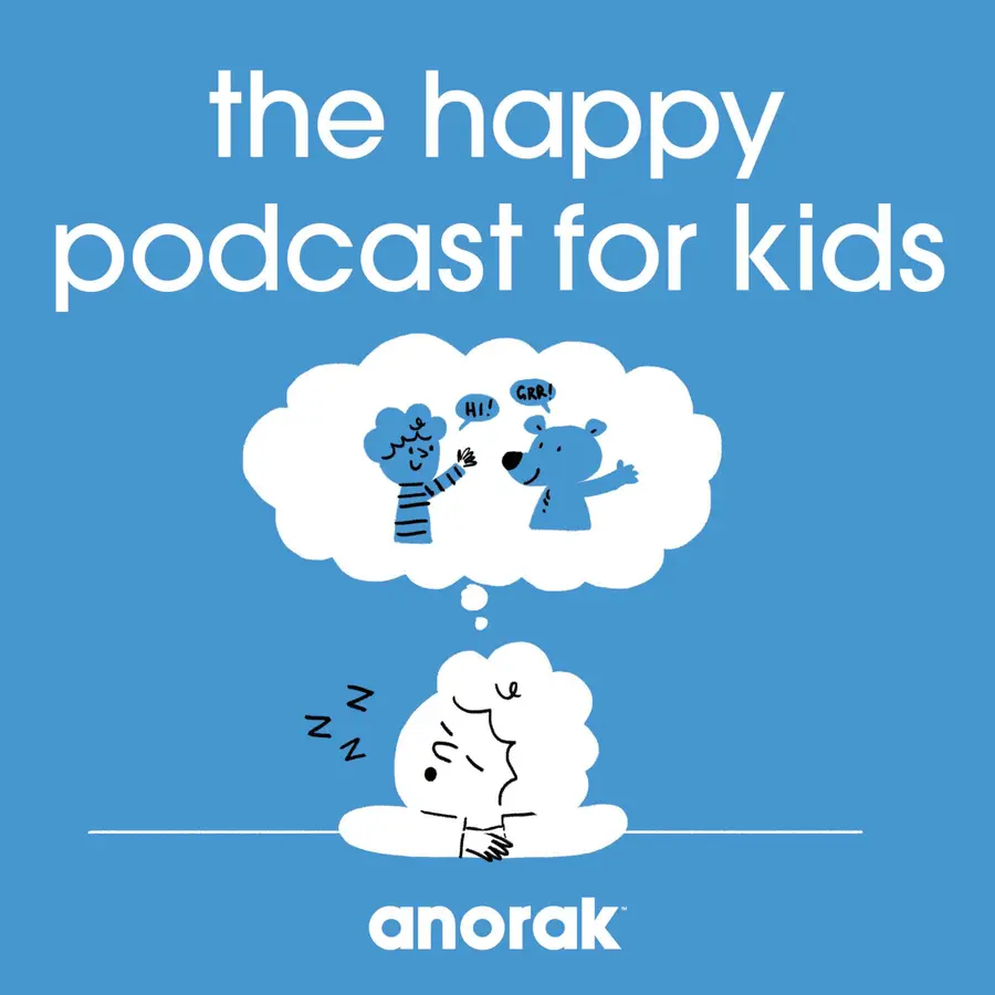 Anorak: The Happy Podcast For Kids