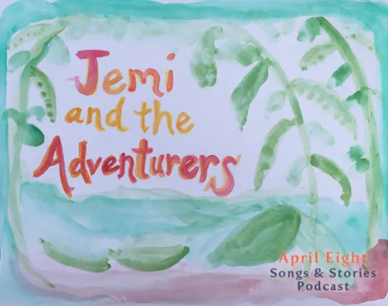 April Eight Songs and Stories