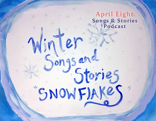 April Eight Songs and Stories