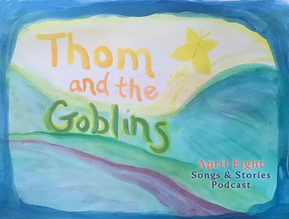 April Eight Songs and Stories