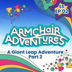 A Giant Leap Adventure – Part 2