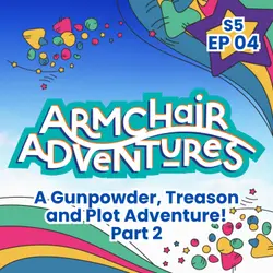 A Gunpowder, Treason and Plot Adventure – Part 2