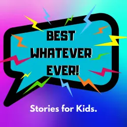 Introducing Best Whatever Ever! Stories for Kids (Trailer)