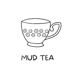 Mud Tea: A Springtime Story for Kids
