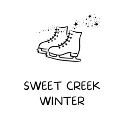 Sweet Creek Winter: A Snowy Story for Kids