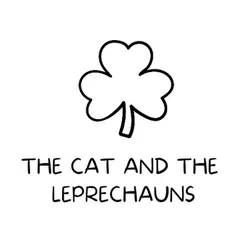 The Cat and the Leprechauns: A St. Patrick's Day Story for Kids