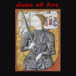 Joan of Arc - Historical Tale of the French Hero