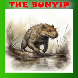 The Bunyip - Australian Folk Tale about unexpected consequences
