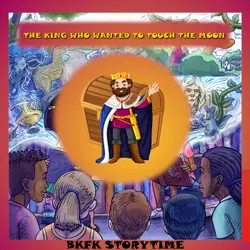 The King who wanted to touch the Moon - Caribbean Folk Tale