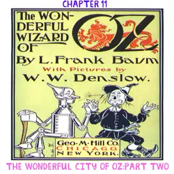 The Wizard of Oz - Chapter 11: The Wonderful City of Oz - Part 2 by L.Frank Baum
