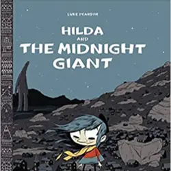 Comics with my Kids Episode 15 - Hilda and the Midnight Giant