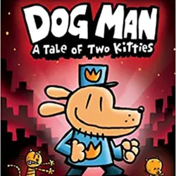 Episode 3 - Dogman Book 3: A tale of Two Kitties