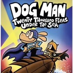Episode 66 - Dogman Book 11 - Twenty Thousand Fleas Under the Sea