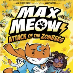 Episode 82 -Max Meow Attack of the Zombees