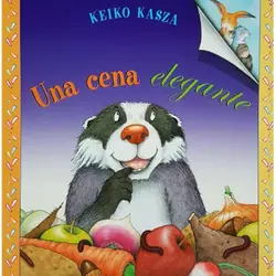 Una cena elegante, cuento infantil de Keiko Kasza