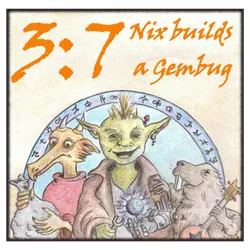 Family Friendly DnD: Nix builds a Gembug
