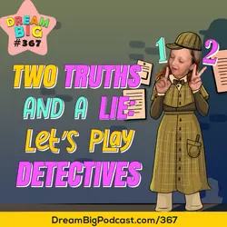 🎙️DB 367: Two Truths and a Lie: Let's Play Detectives