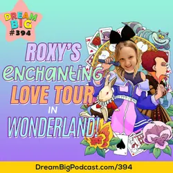 DB 394: Roxy's Enchanting Love Tour in Wonderland! Valentine's Day Special