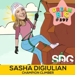 DB 397: Sasha DiGiulian: Breaking Barriers in Climbing and Championing Women in Sports