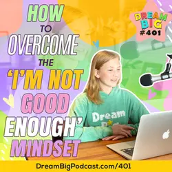 DB 401: How To Overcome the 'I'm Not Good Enough' Mindset