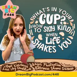 DB 446: What's in Your Cup? How to Stay Positive When Life Shakes You ☕✨