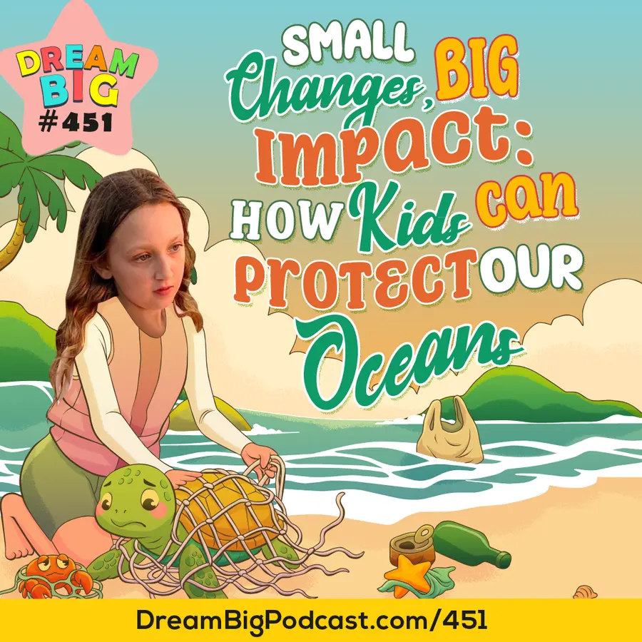 Dream Big Podcast for Kids