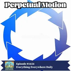 Chasing the Impossible: The Enigma of Perpetual Motion (Encore)