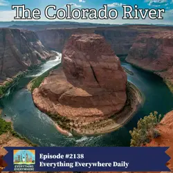 Colorado River: The River That Built the American West