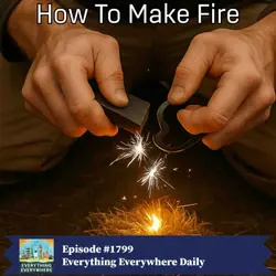 How the Ancients Made Fire