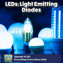 LEDs: Light Emitting Diodes