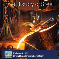 Steel: The Metal That Made the Modern World