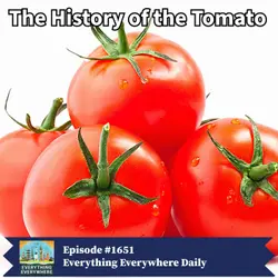 The History of the Tomato (Encore)