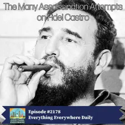 The Many Failed Assassination Attempts on Fidel Castro