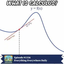What is Calculus? (Encore)