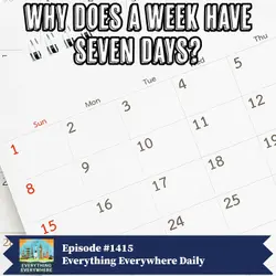 Why Does a Week Have Seven Days? (Encore)