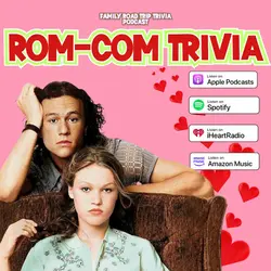 Rom-Com Trivia - Episode 217