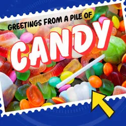Postcards from Earth: Flip Eats Candy