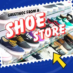Postcards from Earth: Flip Visits a Shoe Store
