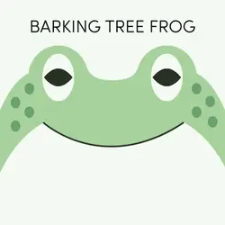 Barking Tree Frog | Week of June 21st