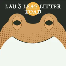 Lau's Leaf Litter Toad | Week of OcTOADber 3rd