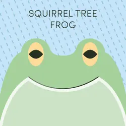 Squirrel Tree Frog | Week of January 23rd