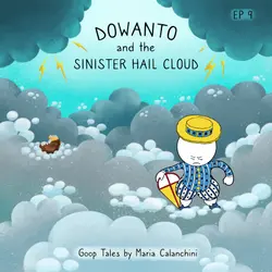 GT009 - Dowanto and the Sinister Hail Cloud