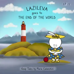 GT022 - Lazileva Goes To The End of The World