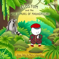 GT045 Elostum and The Wise Lemurs of Madagascar