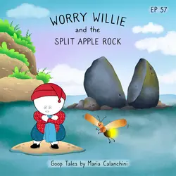 GT057 - Worry Willie and The Split Apple Rock