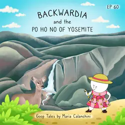 GT060 - Backwardia and the Po Ho No of Yosemite