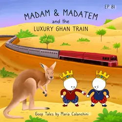GT081 - Madam, Madatem and the Luxury Ghan Train