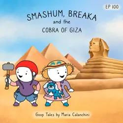 GT100 - Smashum and Breaka and the Cobra of Giza