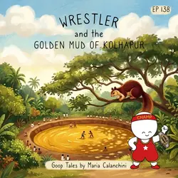 GT138 - Wrestler and the Golden Mud of Kolhapur